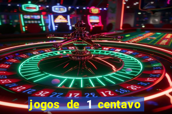 jogos de 1 centavo no esporte da sorte